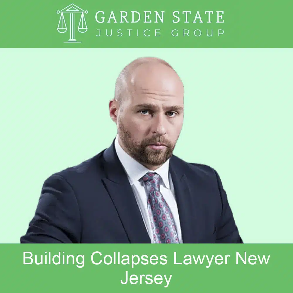 Building Collapses Lawyer New Jersey